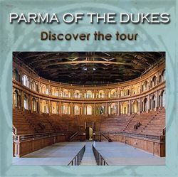 Tour Parma of the Dukes